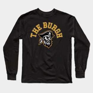 Pittsburgh 'The Burgh' Steel City Baseball Fan Shirt Long Sleeve T-Shirt